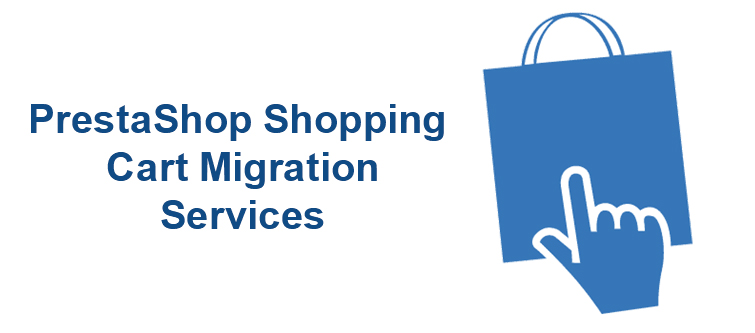 Plan out PrestaShop Shopping cart migration smoothly with our services | Velsof