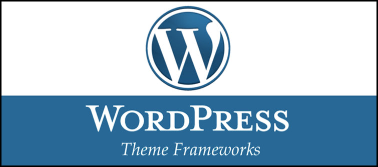 WordPress theme framework brings certain advantages for your website.