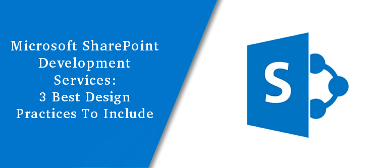 Microsoft SharePoint Development services: 3 Best design practices to include | Velsof