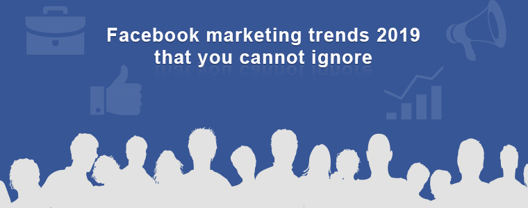 Facebook Marketing Trend