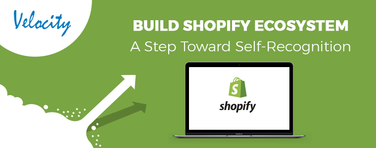 Build-Shopify-Ecosystem---A-Step-Toward-Self-Recognition