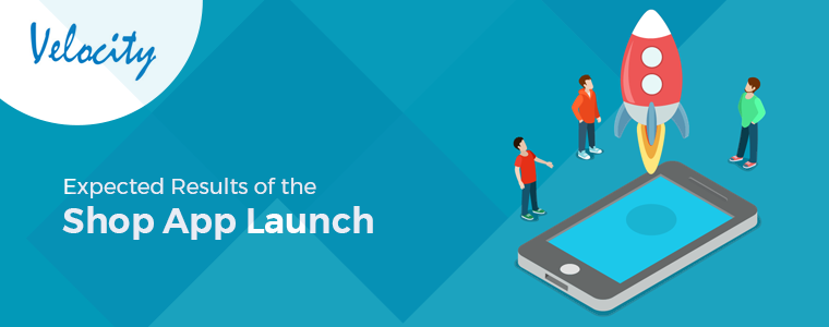 Expected-Results-of-the-Shop-App-Launch
