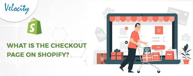  What Is the Checkout Page on Shopify? 