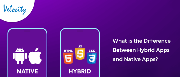 What is the Difference Between Hybrid Apps and Native Apps?
