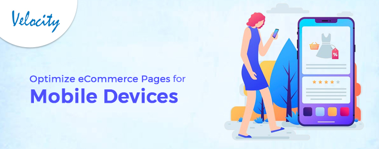 Optimize eCommerce Pages for Mobile Devices