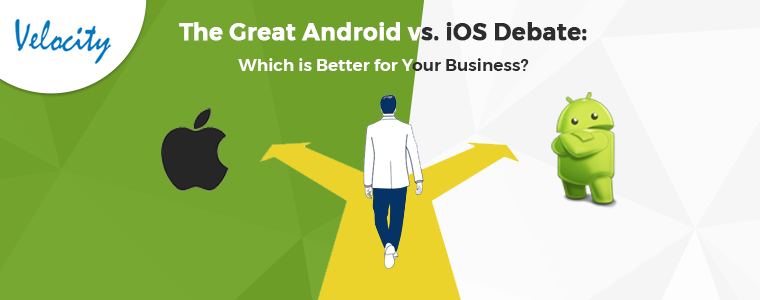 The-Great-Android-vs.-iOS-Debate-Which-is-Better