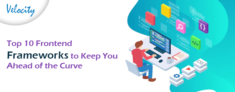 Top-10-Frontend-Frameworks-to-Keep-You-ahead-of-the-curve