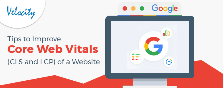 Tips to Improve Core Web Vitals (CLS, FID, and LCP) of a Website!!