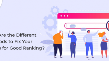 What Are the Different Methods to Fix Your SEO Issues for Good Ranking?