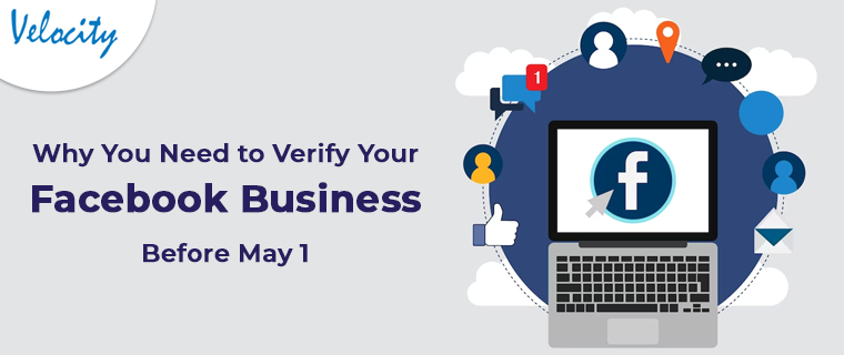 Why You Need to Verify Your Facebook Business Before May 1!!