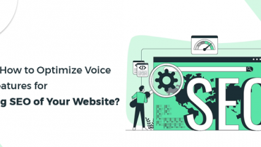 How to Optimize Voice Search Features for Improving SEO of Your Website?