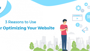3 Reasons to Use SEO for Optimizing Your Website!!