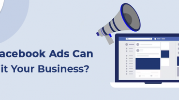 How Facebook Ads Can Benefit Your Business?