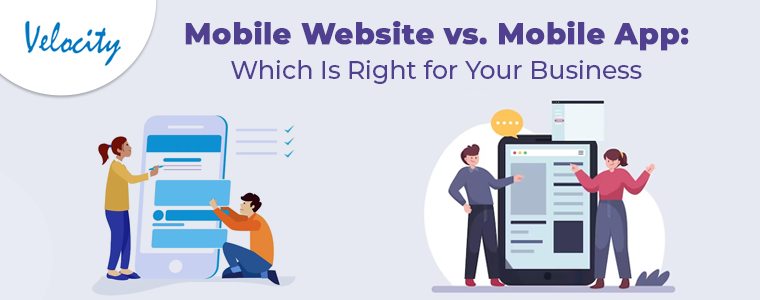 Mobile Website vs. Mobile App: Which Is Right for Your Business!!