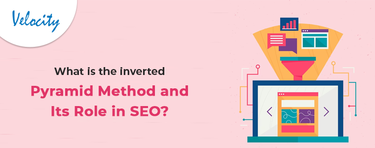 What is the Inverted Pyramid Method and Its Role in SEO?