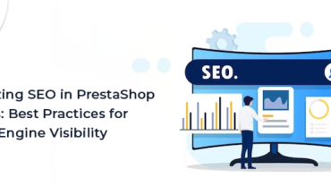 Optimizing SEO in PrestaShop Themes: Best Practices for Search Engine Visibility